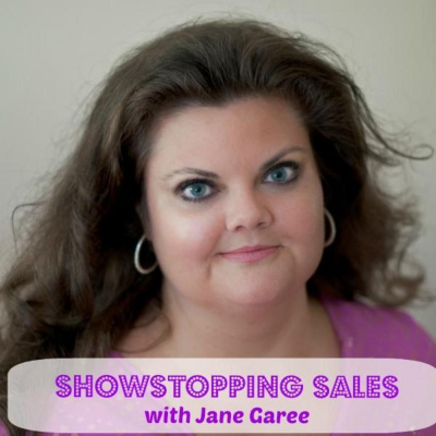 Showstopping Sales With Jane Garee