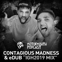 MOUTHCAST064 - CONTAGIOUS MADNESS  eDUB - Ibiza Goes Hard Mix #4