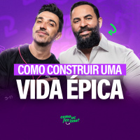 COMO CONSTRUIR UMA VIDA ÉPICA? | Wendell Carvalho