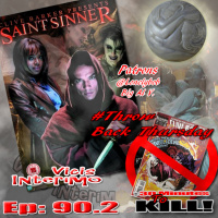 Saint Sinner, Vicis Interimo Episode 90.2
