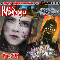 Incident in a Ghostland Vicis Interimo Episode 376