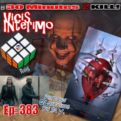 Vicis Interimo: 30 Mins To Kill
