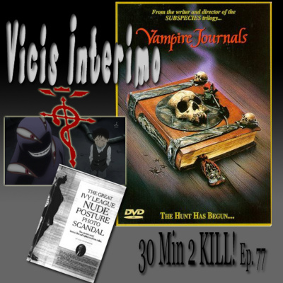 Vicis Interimo: 30 Mins To Kill