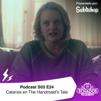 S3 Ep24: Catarsis y venganza en The Handmaids Tale