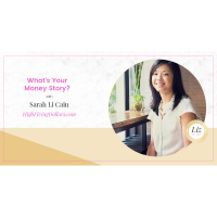 E31 – Sarah Li Cain – What’s Your Money Story?