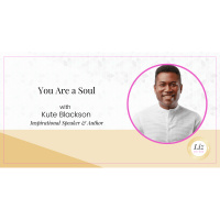 E265 – Kute Blackson – You Are A Soul