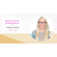 E69 – Whitney Hansen – Money Tips for Entrepreneurs