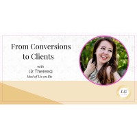E226 – From Conversions to Clients (Solo Show)