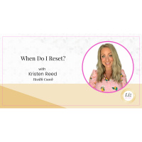 E264 – Kristen Reed – When Do I Reset?