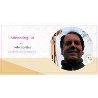 E56 – Rob Greenlee – Podcasting 101