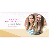 E154 – Jenny Suneson  Lindsey Aleson – How to Host Your Own Summit