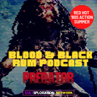 Episode 181: Red Hot 80s Action Summer I | PREDATOR
