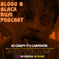 Episode 190: So Creepy Its Carpenter VI | BODY BAGS