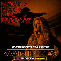 Episode 185: So Creepy Its Carpenter I | VAMPIRES