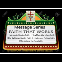 FAITH THAT WORKS: Faith Hindrances