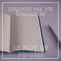 (046) Le Flot de pensées