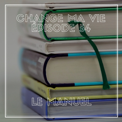 Change Ma Vie : Outils Pour Lesprit
