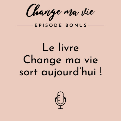 Change Ma Vie : Outils Pour Lesprit