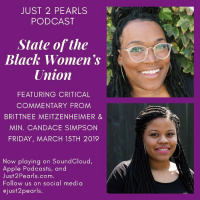 State of the Black Womens Union (ft. Brittnee Meitzenheimer and Min. Candice Simpson)