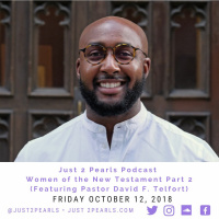 Women of the New Testament Part 2 (Featuring Rev. David F. Telfort)