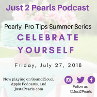 Pearl Pro-Tip 2: Celebrate Yourself!