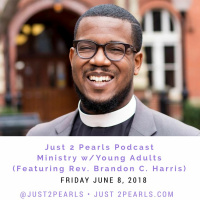 Ministry With Young Adults (Featuring Rev. Brandon C. Harris)