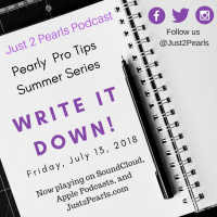 Pearl Pro-Tip 1: Write It Down!