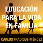 Educación Para La Vida En Familia