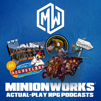 Minionworks - Actual Play Rpg Podcasts