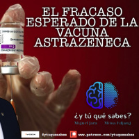 Audio promo de El fracaso anunciado de la vacuna Astrazeneca.