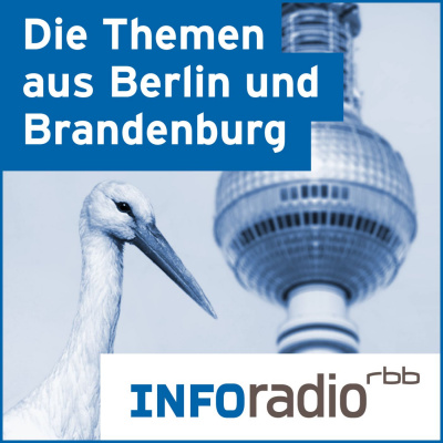 Die Themen Aus Berlin Und Brandenburg | Inforadio - Besser Informiert.