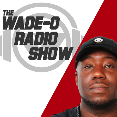 Wade-o Radio Weekly Podcast