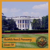 The White House  Freemasonry | HL 136