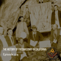 The History of Freemasonry in California | HL 124