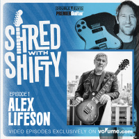 Shred With Shifty w/ Alex Lifeson from Rush