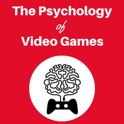 Psychology Of Video Games Podcast