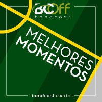BondcastOFF 0089 – Melhores momentos 2022 e até logo!