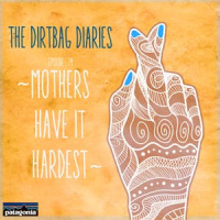 Mothers Have it Hardest