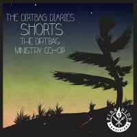 The Shorts--The Dirtbag Ministry Co-Op
