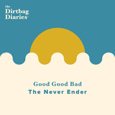The Dirtbag Diaries