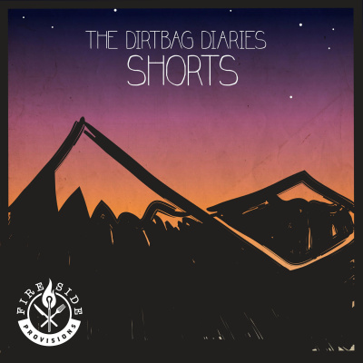 The Dirtbag Diaries