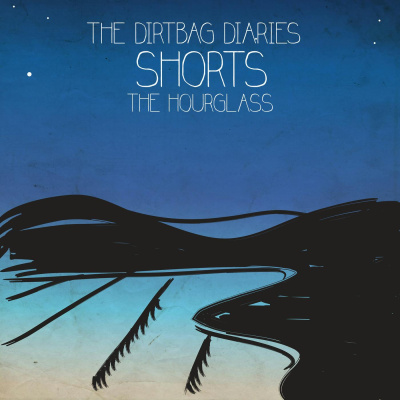 The Dirtbag Diaries