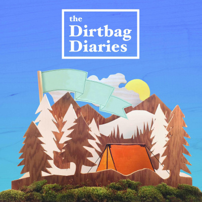 The Dirtbag Diaries