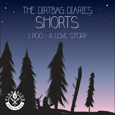 The Dirtbag Diaries