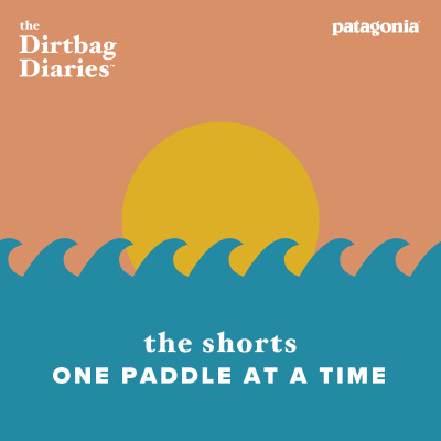 The Dirtbag Diaries