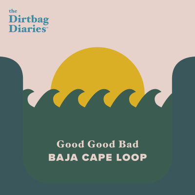 The Dirtbag Diaries