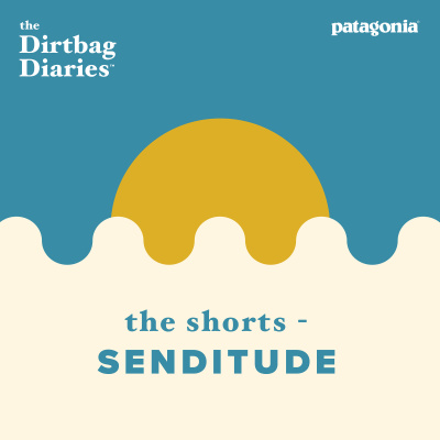 The Dirtbag Diaries