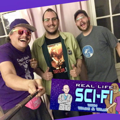 Real Life Sci-fi With Wade  Willy