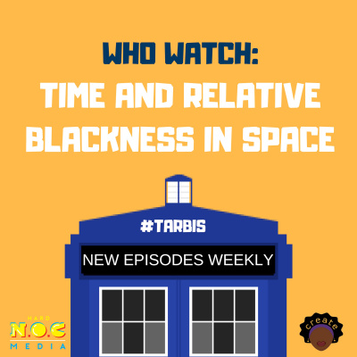 Who Watch: Time And Relative Blackness In Space