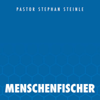 Menschenfischer - Stephan Steinle